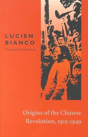 Origins of the Chinese Revolution, 1915-1949   1971 (Reprint) 9780804708272 Front Cover