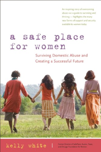 Safe Place for Women How to Survive Domestic Abuse and Create a Successful Future  2013 9780897935272 Front Cover