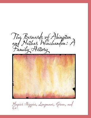 Bernards of Abington and Nether Winchendon : A Family History N/A 9781140528272 Front Cover