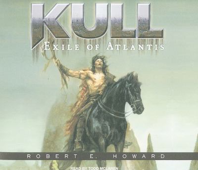 Kull: Exile of Atlantis  2009 9781400112272 Front Cover