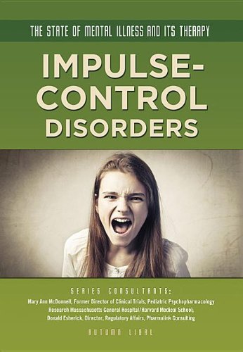 Impulse-Control Disorders:   2013 9781422228272 Front Cover