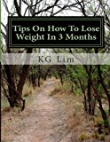 Tips on How to Lose Weight in 3 Months  N/A 9781477637272 Front Cover