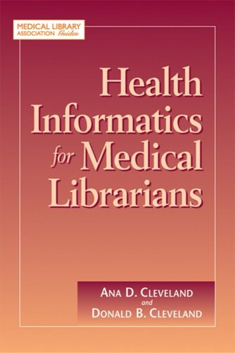 Health Informatics for Medical Librarians   2009 9781555706272 Front Cover