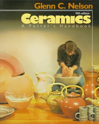 Ceramics : A Potter's Handbook 5th 1984 9780030632273 Front Cover
