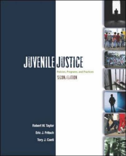 Juvenile Justice Policies, Programs, and Practices 2nd 2007 (Revised) 9780073129273 Front Cover
