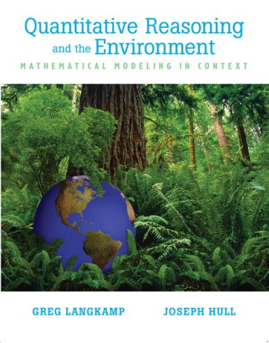 Quantitative Reasoning and the Environment Mathematical Modeling in Context  2007 9780131485273 Front Cover