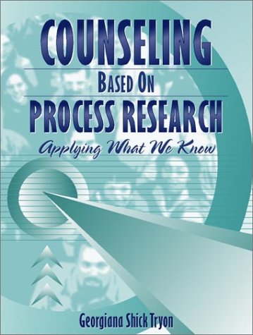 Counseling Based on Process Research Applying What We Know  2002 9780205298273 Front Cover