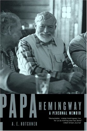 Papa Hemingway A Personal Memoir  2005 9780306814273 Front Cover
