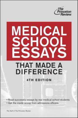 Medical School Essays That Made a Difference  4th 9780307945273 Front Cover