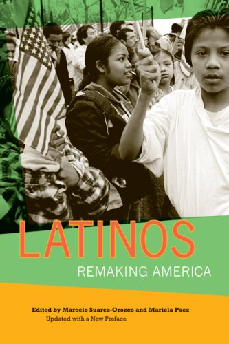 Latinos Remaking America 2nd 2008 (Revised) 9780520258273 Front Cover