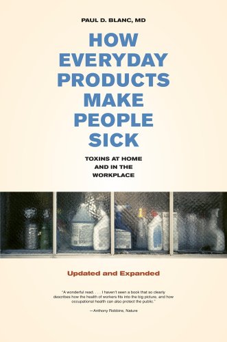 How Everyday Products Make People Sick, Updated and Expanded Toxins at Home and in the Workplace 2nd 2009 (Revised) 9780520261273 Front Cover