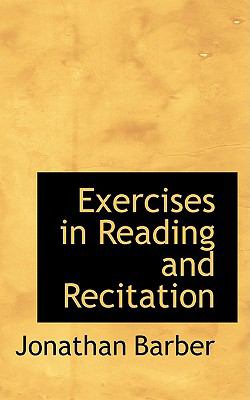 Exercises in Reading and Recitation:   2008 9780554611273 Front Cover