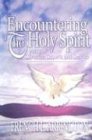 Encountering the Holy Spirit : Paths of Christian Growth and Service  2003 9780871482273 Front Cover