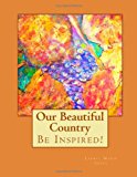 Our Beautiful Country  N/A 9781477515273 Front Cover
