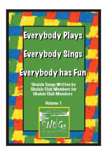 Everybody Plays, Everybody Sings, Everybody Has Fun:   2013 9781479793273 Front Cover