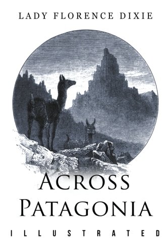 Across Patagonia Illustrated N/A 9781514320273 Front Cover
