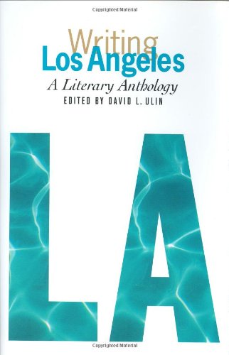 Writing Los Angeles: a Literary Anthology A Library of America Special Publication  2002 9781931082273 Front Cover