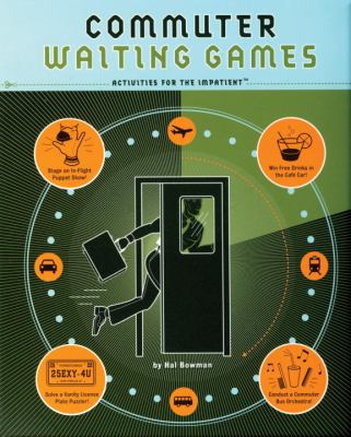 Commuter Waiting Games Things to Do While Driving, Riding, or Flying  2003 9781931686273 Front Cover