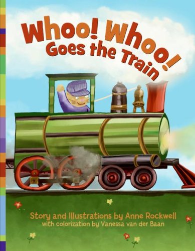 Whoo! Whoo! Goes the Train   2005 9780060562274 Front Cover