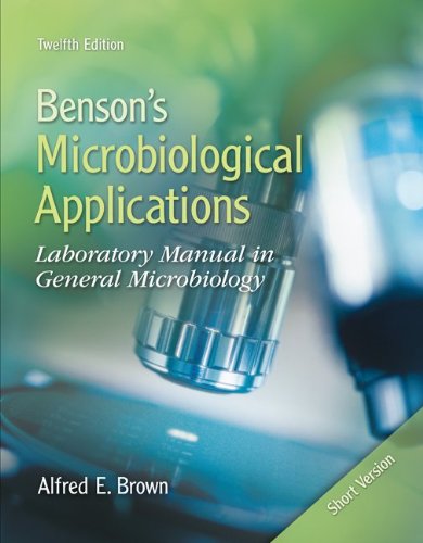 Benson's Microbiological Applications Short Version  12th 2012 9780073375274 Front Cover