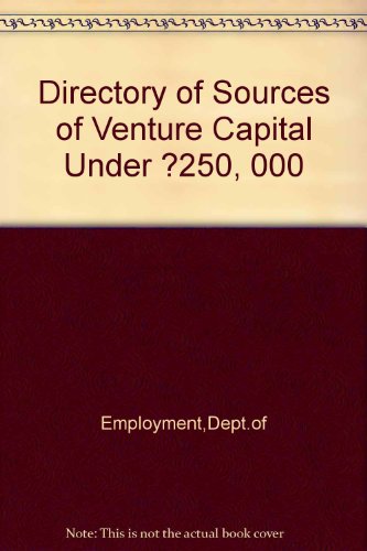 Directory of Sources of Venture Capital under ï¿½250,000   1992 9780113613274 Front Cover