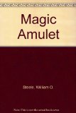 Magic Amulet  1979 9780152504274 Front Cover