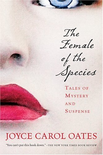 Female of the Species Tales of Mystery and Suspense  2005 9780156030274 Front Cover