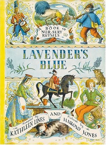 Lavender's Blue A Book of Nursery Rhymes 50th 2004 (Facsimile) 9780192782274 Front Cover