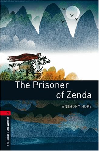 The Prisoner of Zenda, Level 3  3rd 2008 (Revised) 9780194791274 Front Cover