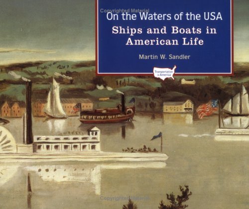 On the Waters of the USA Ships and Boats in American Life  2003 9780195132274 Front Cover