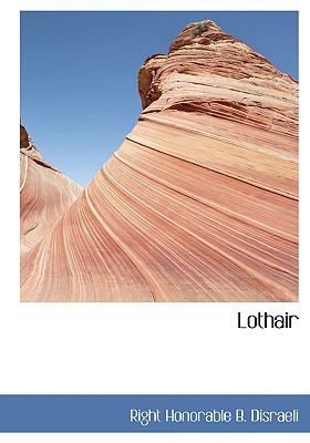 Lothair:   2008 9780554445274 Front Cover