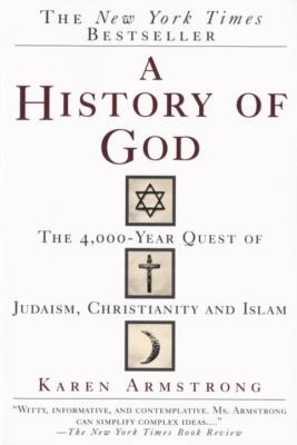 History of God The 4,000-Year Quest of Judaism, Christianity and Islam PrintBraille  9780613647274 Front Cover