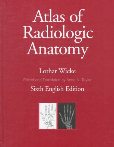 Atlas of Radiologic Anatomy 6th 1998 9780683301274 Front Cover