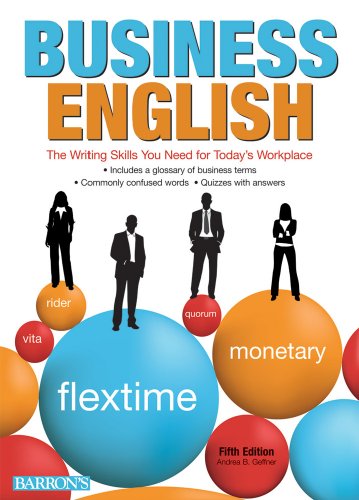 Business English The Writing Skills You Need for Today's Workplace 5th 2010 (Revised) 9780764143274 Front Cover