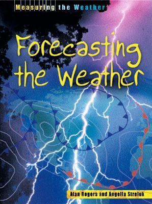Forecasting the Weather   2002 9781403401274 Front Cover