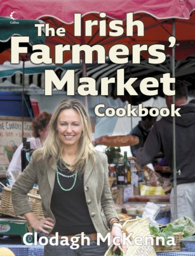 The Irish Farmers' Market Cookbook N/A 9780007236275 Front Cover