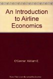 Introduction to Airline Economics  3rd 1985 9780030018275 Front Cover