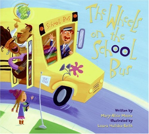 Wheels on the School Bus   2006 9780060594275 Front Cover