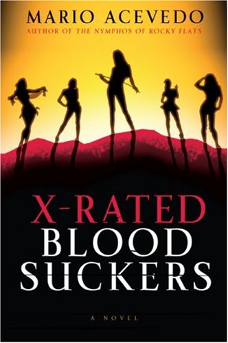 X-Rated Bloodsuckers  2nd 2007 9780060833275 Front Cover