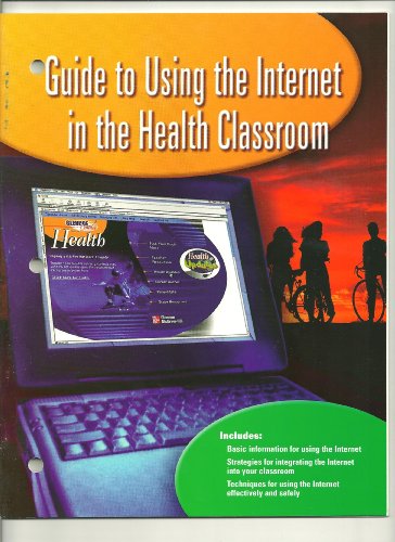 Teen Health Course 1 Guide to Using the Internet in the Health Classroom 5th 2004 9780078261275 Front Cover