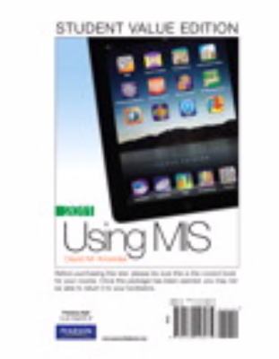 Using MIS, Student Value Edition  4th 2012 9780132158275 Front Cover