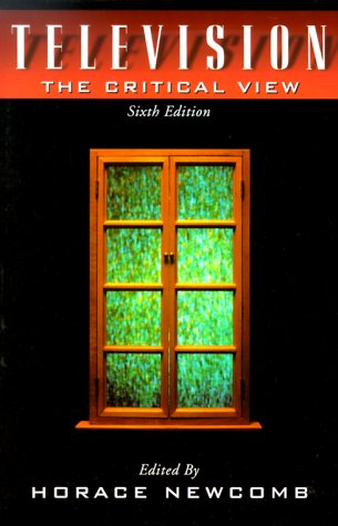 Television The Critical View 6th 2000 (Revised) 9780195119275 Front Cover