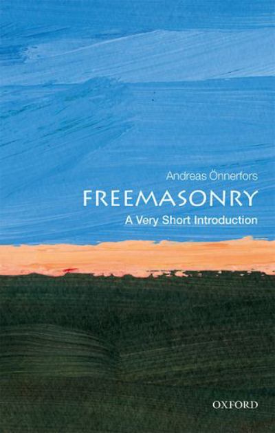 Freemasonry: a Very Short Introduction   2017 9780198796275 Front Cover