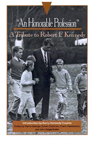 Honorable Profession A Tribute to Robert F. Kennedy N/A 9780385471275 Front Cover