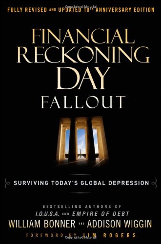 Financial Reckoning Day Fallout Surviving Today's Global Depression 2nd 2009 (Revised) 9780470483275 Front Cover