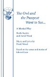 The Owl and the Pussycat Went to See--: A Musical Play, (French's Acting Edition) N/A 9780573050275 Front Cover