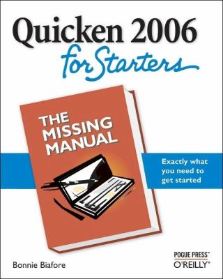 Quicken 2006 for Starters: the Missing Manual The Missing Manual  2005 9780596101275 Front Cover