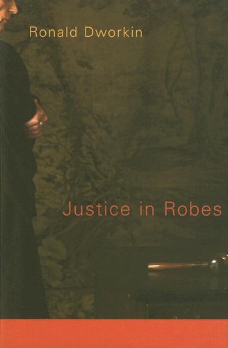 Justice in Robes   2006 9780674027275 Front Cover