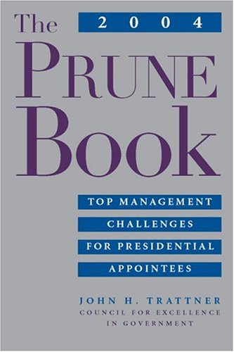 2004 PRUNE Book Top Management Challenges for Presidential Appointees  2004 9780815783275 Front Cover