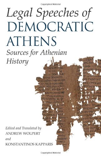 Legal Speeches of Democratic Athens Sources for Athenian History  2011 9780872209275 Front Cover